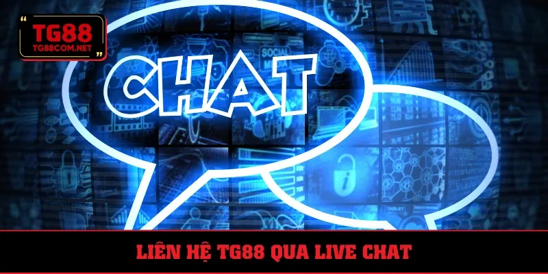 Liên hệ TG88 qua live chat